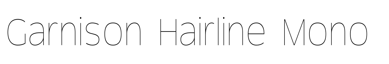 Garnison Hairline Mono